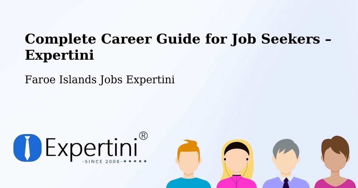Career Guide for Job Seekers – Æðuvík - Æðuvík, Faroe Islands Jobs Expertini